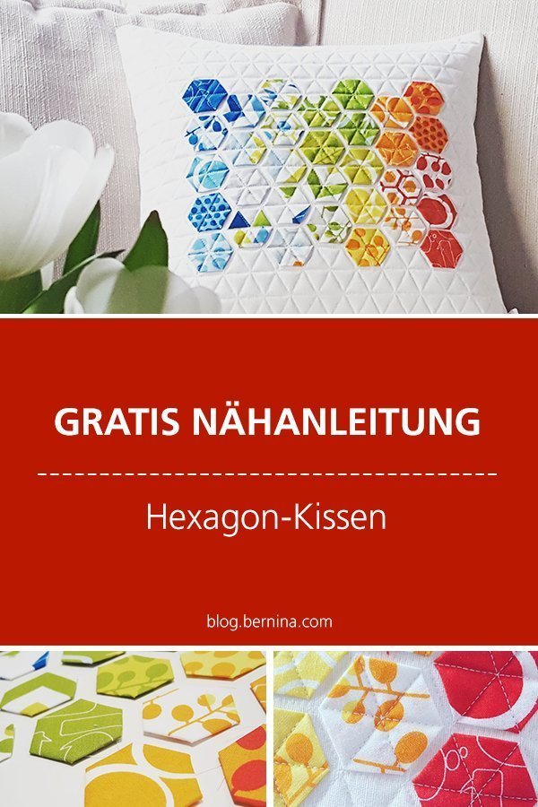Kostenlose Nähanleitung : Hexagon-Kissen #kissen #deko #patchwork #quilten #deko #applikation #hexagon #nähen #tutorial #freebook #freebie #kostenlos #nähanleitung #diy #bernina #sewing 
