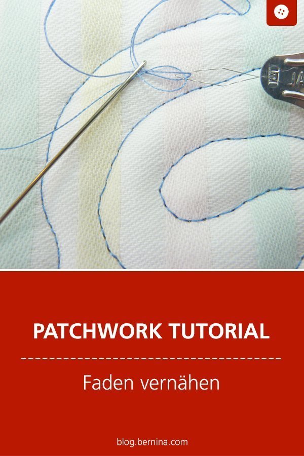 Nähkunde / Tutorials: Tipps für Patchworker: Fäden vernähen  #nähen #patchwork #quilt #faden   #tutorial #overlock #nähanleitung #diy #bernina