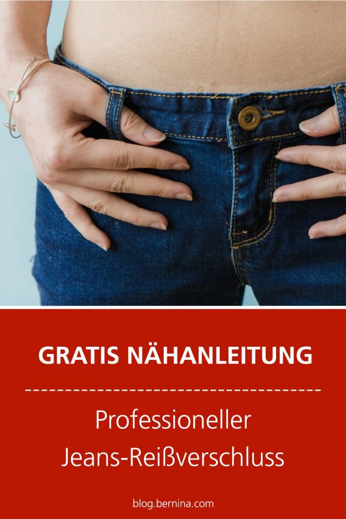 Gratis Nähanleitung: Professioneller Jeans-Reißverschluss