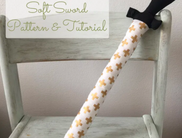 Soft sword sewing project You Made My Day Patterns