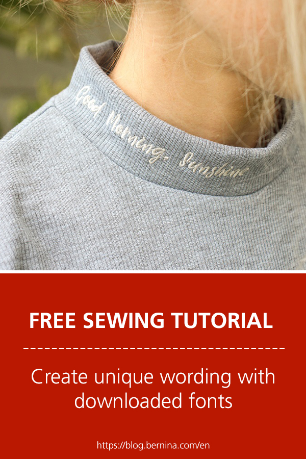 Free sewing instructions: Create unique wording with downloaded fonts