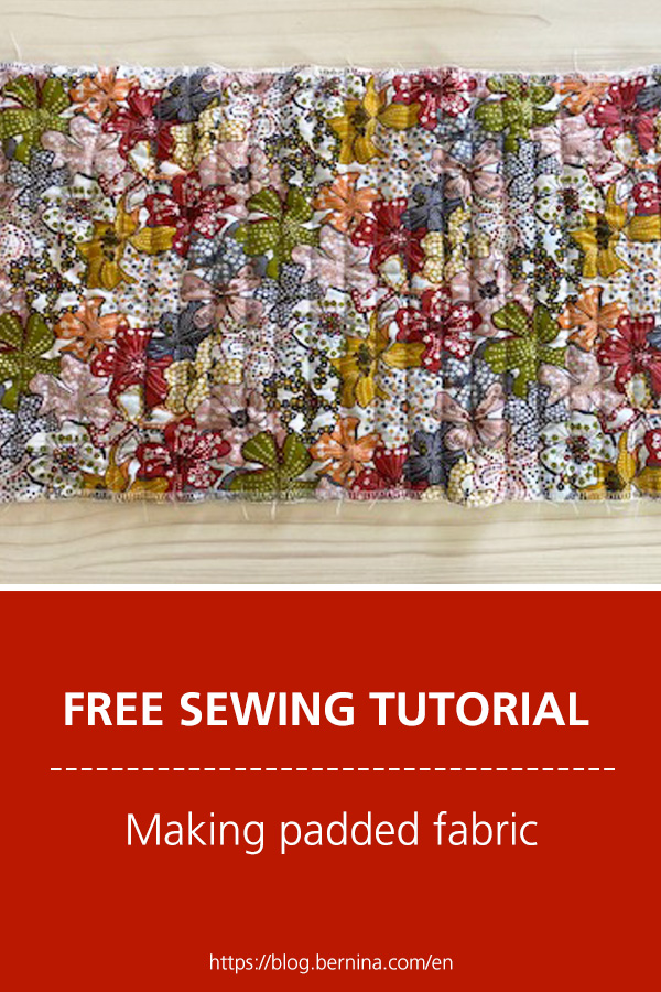 Free sewing instructions: Making padded fabric